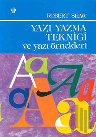 Yazı Yazma Tekniği ve Yazı Örnekleri