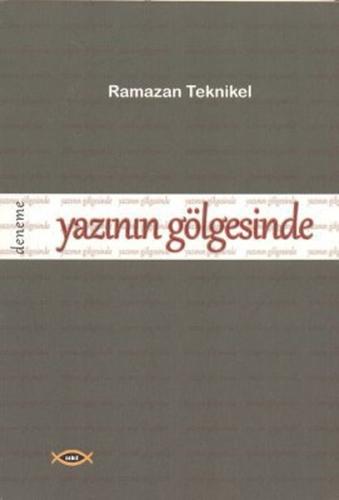 Yazının Gölgesinde | Kitap Ambarı