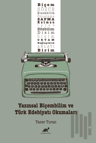 Yazınsal Biçembilim ve Türk Edebiyatı Okumaları