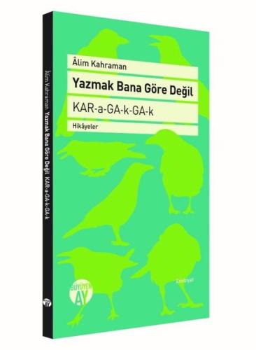 Yazmak Bana Göre Değil | Kitap Ambarı