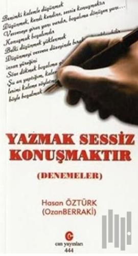 Yazmak Sessiz Konuşmaktır