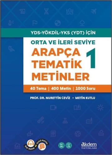 YDS - YÖKDİL - YKS (YDT) İçin Orta ve İleri Seviye Arapça Tematik Metinler 1