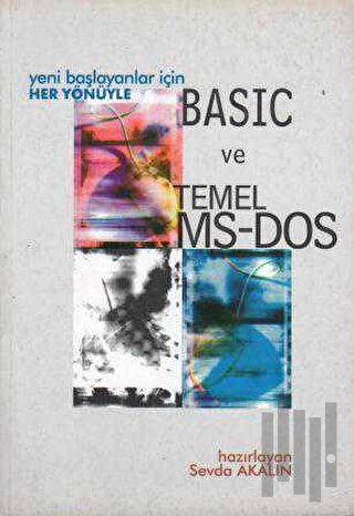 Yeni Başlayanlar İçin Her Yönüyle Basic ve Temel MS-DOS