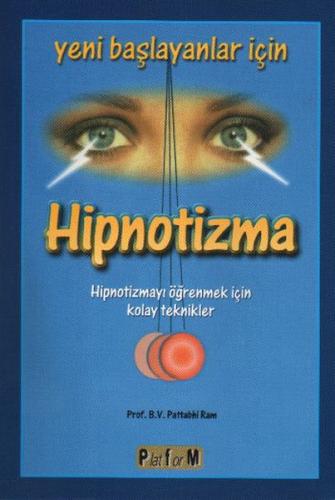Yeni Başlayanlar İçin Hipnotizma | Kitap Ambarı