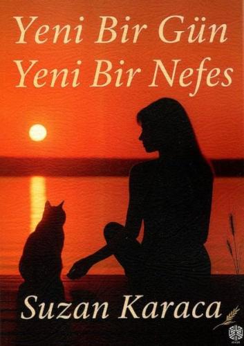 Yeni Bir Gün Yeni Bir Nefes | Kitap Ambarı