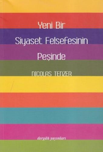 Yeni Bir Siyaset Felsefesinin Peşinde