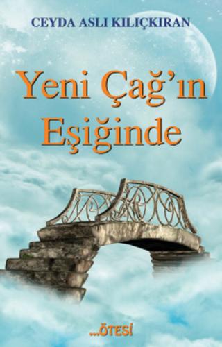 Yeni Çağ'ın Eşiğinde