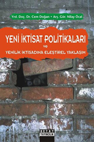 Yeni İktisat Politikaları ve Yenilik İktisadına Eleştirel Yaklaşım