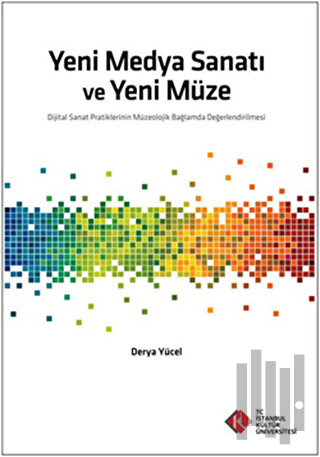 Yeni Medya Sanatı ve Yeni Müze