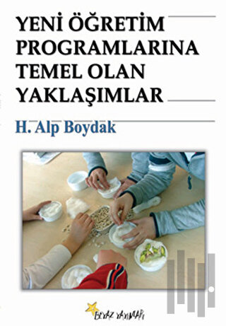 Yeni Öğretim Programlarına Temel Olan Yaklaşımlar