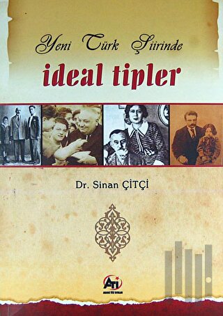 Yeni Türk Şiirinde İdeal Tipler