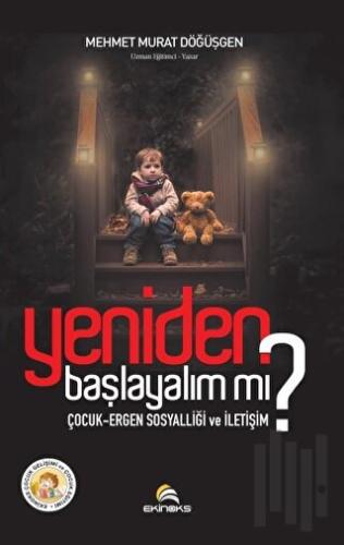 Yeniden Başlayalım Mı? - Çocuk Ergen Sosyalliği ve İletişim