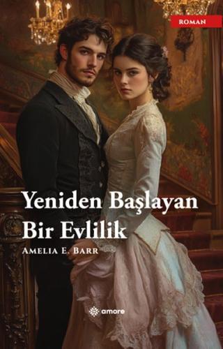 Yeniden Başlayan Bir Evlilik