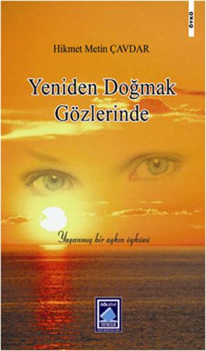Yeniden Doğmak Gözlerinde