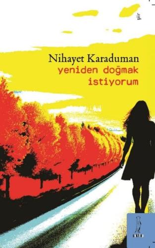 Yeniden Doğmak İstiyorum | Kitap Ambarı