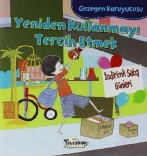 Yeniden Kullanmayı Tercih Etmek-Gezegen Koruyucusu