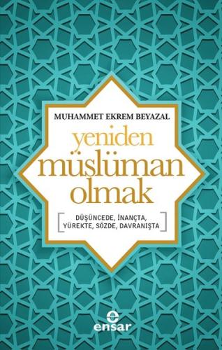 Yeniden Müslüman Olmak | Kitap Ambarı