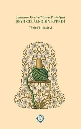 Yenikapı Mevlevihanesi Postnişini Şeyh Celaleddin Efendi | Kitap Ambar