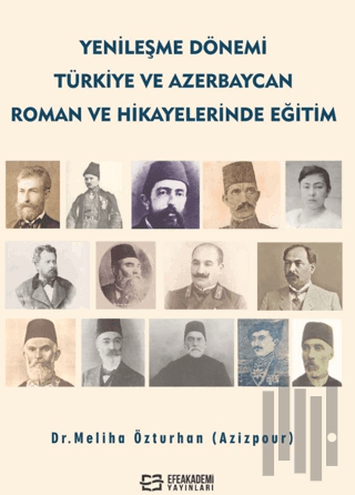 Yenileşme Dönemi Türkiye ve Azerbaycan Roman ve Hikâyelerinde Eğitim