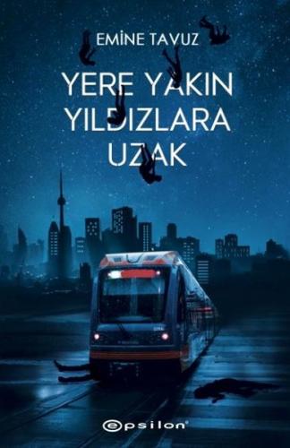 Yere Yakın Yıldızlara Uzak (Ciltli)