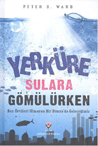 Yerküre Sulara Gömülürken