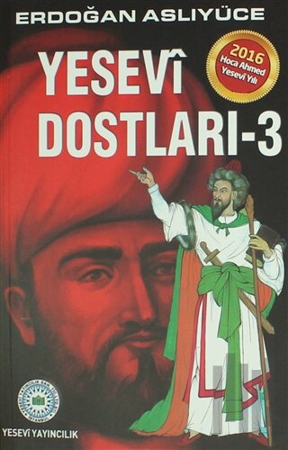 Yesevi Dostları 3 | Kitap Ambarı