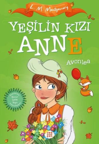 Yeşilin Kızı Anne 2 - Avonlea - Çocuklar İçin | Kitap Ambarı
