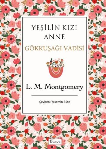 Yeşilin Kızı Anne 7 - Gökkuşağı Vadisi-Bez Ciltli