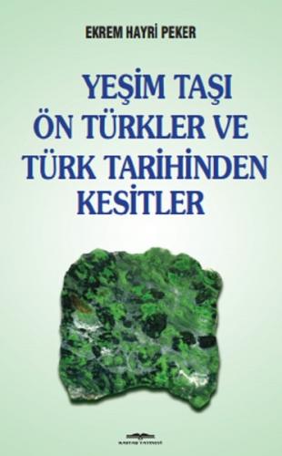 Yeşim Taşı Ön Türkler ve Türk Tarih