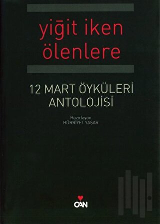 Yiğit İken Ölenlere