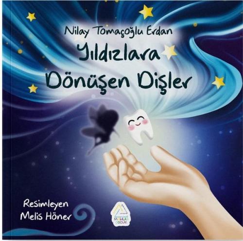 Yıldızlara Dönüşen Dişler