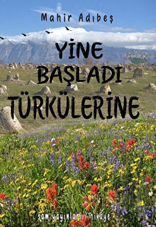 Yine Başladı Türkülerine | Kitap Ambarı