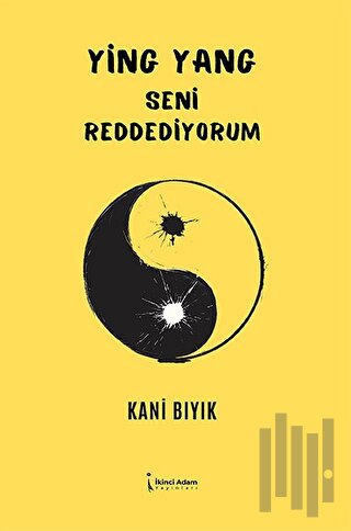 Ying Yang - Seni Reddediyorum