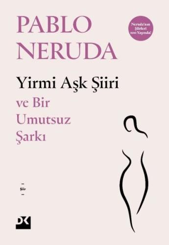 Yirmi Aşk Şiiri - Ve Bir Umutsuz Şarkı | Kitap Ambarı