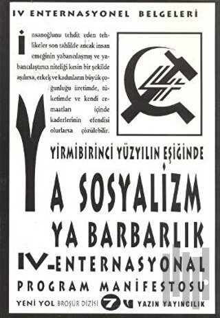 Yirmibirinci Yüzyılın Eşiğinde Ya Sosyalizm Ya Barbarlık