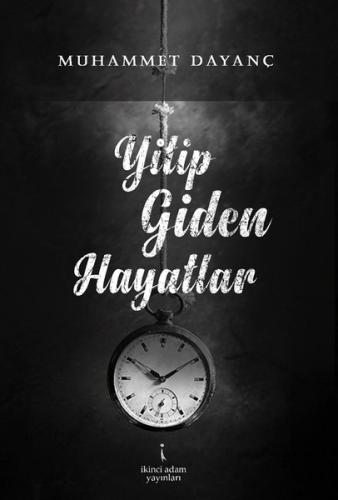 Yitip Giden Hayatlar
