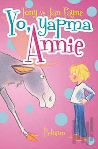 Yo, Yapma Annie