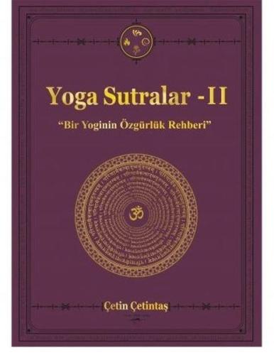 Yoga Sutralar 2 -Bir Yoginin El Kitabı (Ciltli)