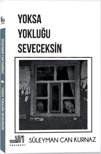 Yoksa Yokluğu Seveceksin | Kitap Ambarı