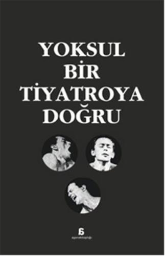 Yoksul Bir Tiyatroya Doğru