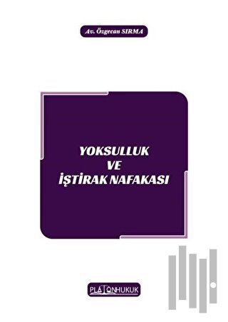 Yoksulluk ve İştirak Nafakası