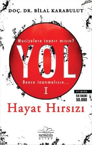 Yol 1 - Hayat Hırsızı