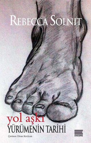 Yol Aşkı-Yürümenin Tarihi