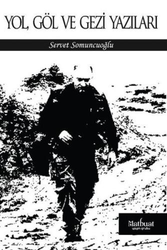 Yol Göl ve Gezi Yazıları | Kitap Ambarı