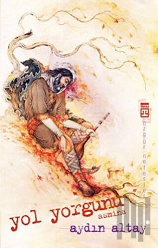 Yol Yorgunu - Asmina