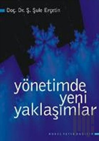 Yönetimde Yeni Yaklaşımlar