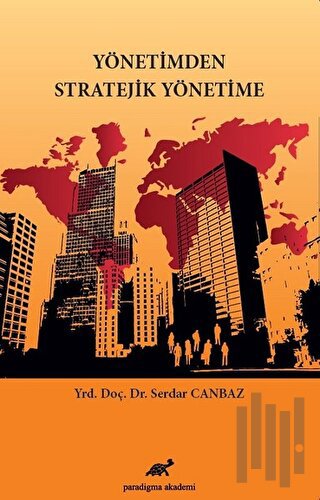 Yönetimden Stratejik Yönetime