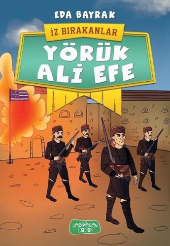 Yörük Ali Efe-İz Bırakanlar