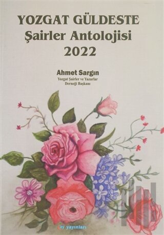 Yozgat Güldeste Şairler Antolojisi 2022