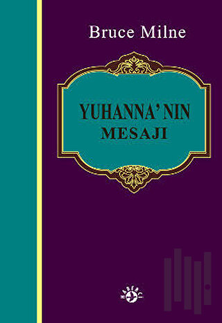 Yuhanna’nın Mesajı